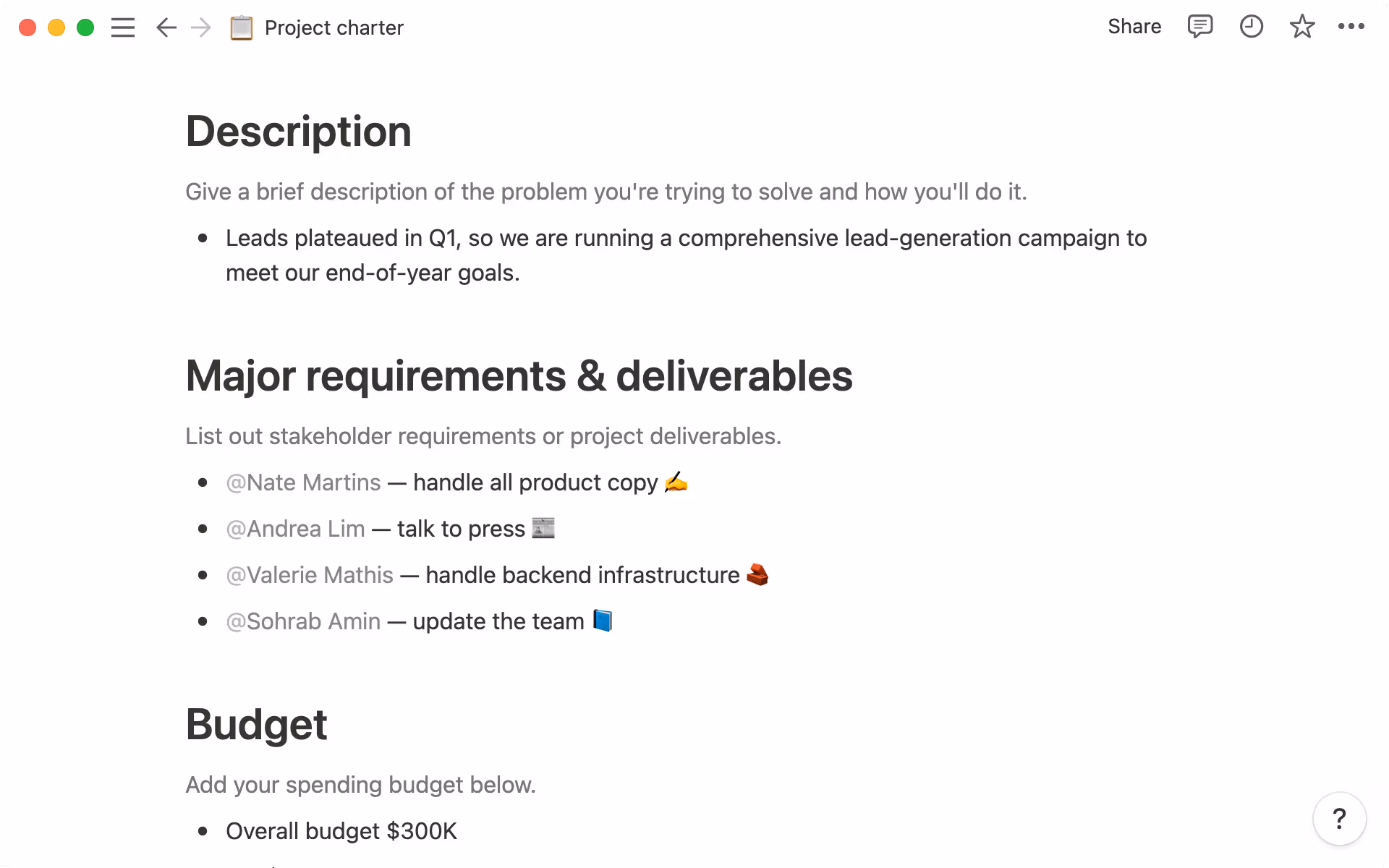 Tag teammates with their deliverables so everyone is on the same page.
